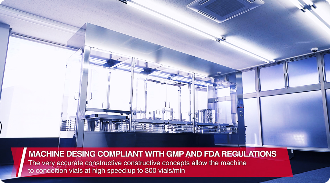 MACHINE DESIGN COMPLIANT WITH GMP AND FDA REGULARIONS:The very accurate constructive concepts allow the machine to condition vials at high speed up to 300 vials/min