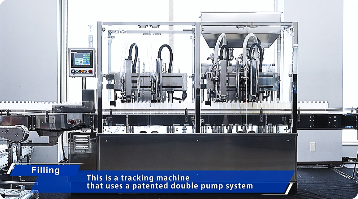 Filling:This is tracking machine that uses a patented double pump system